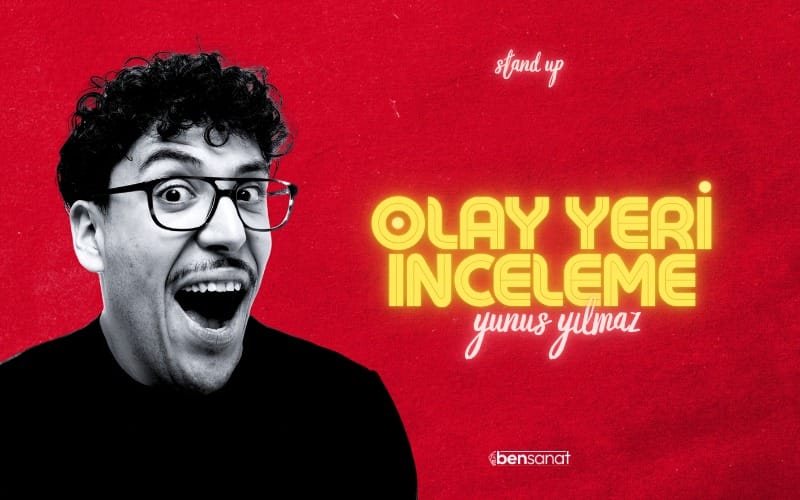 Yunus Yılmaz Olay Yeri İnceleme stand up afişi